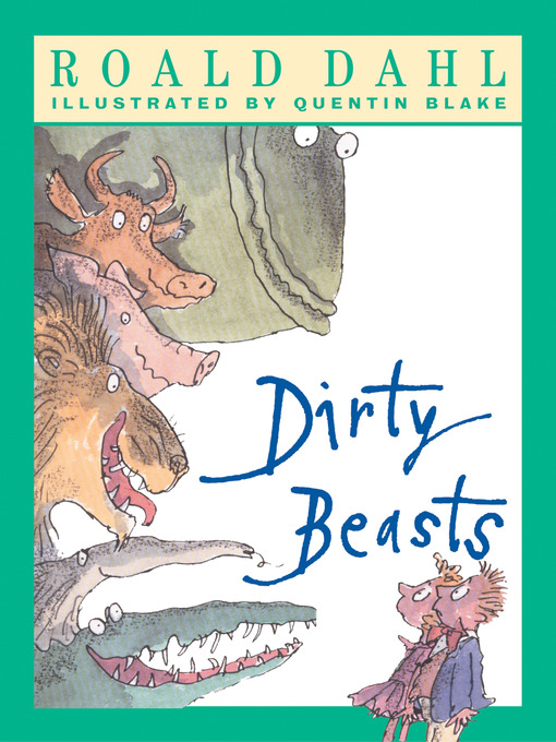 Title details for Dirty Beasts by Roald Dahl - Wait list